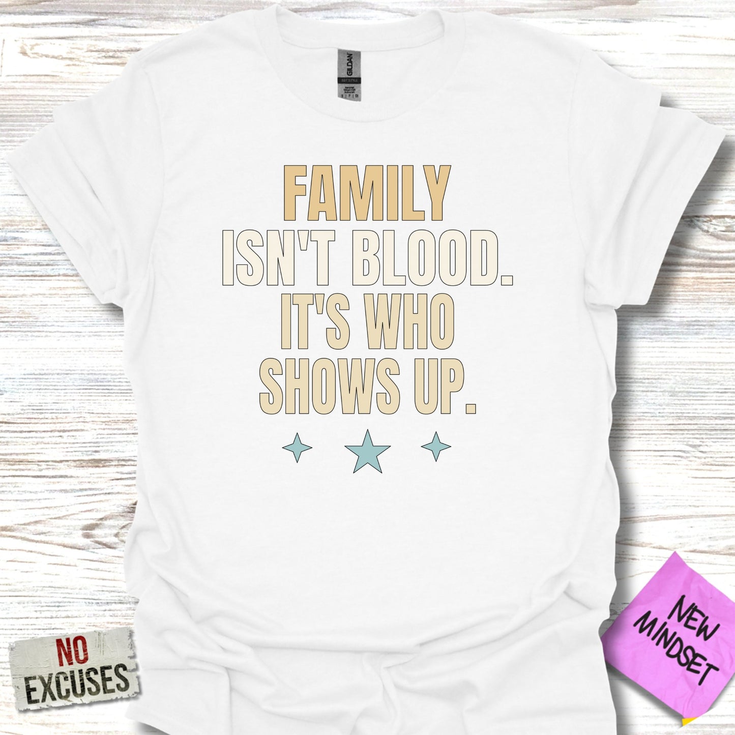 Family Isn't Blood It's Who Shows Up T-shirt product