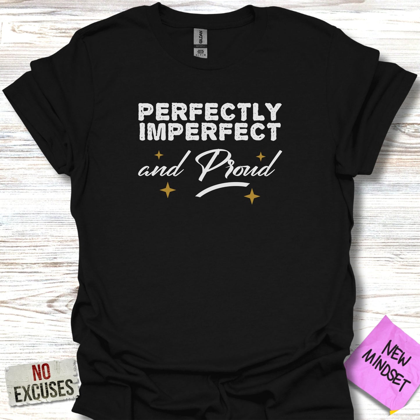 Perfectly Imperfect and Proud Statement T-Shirt product