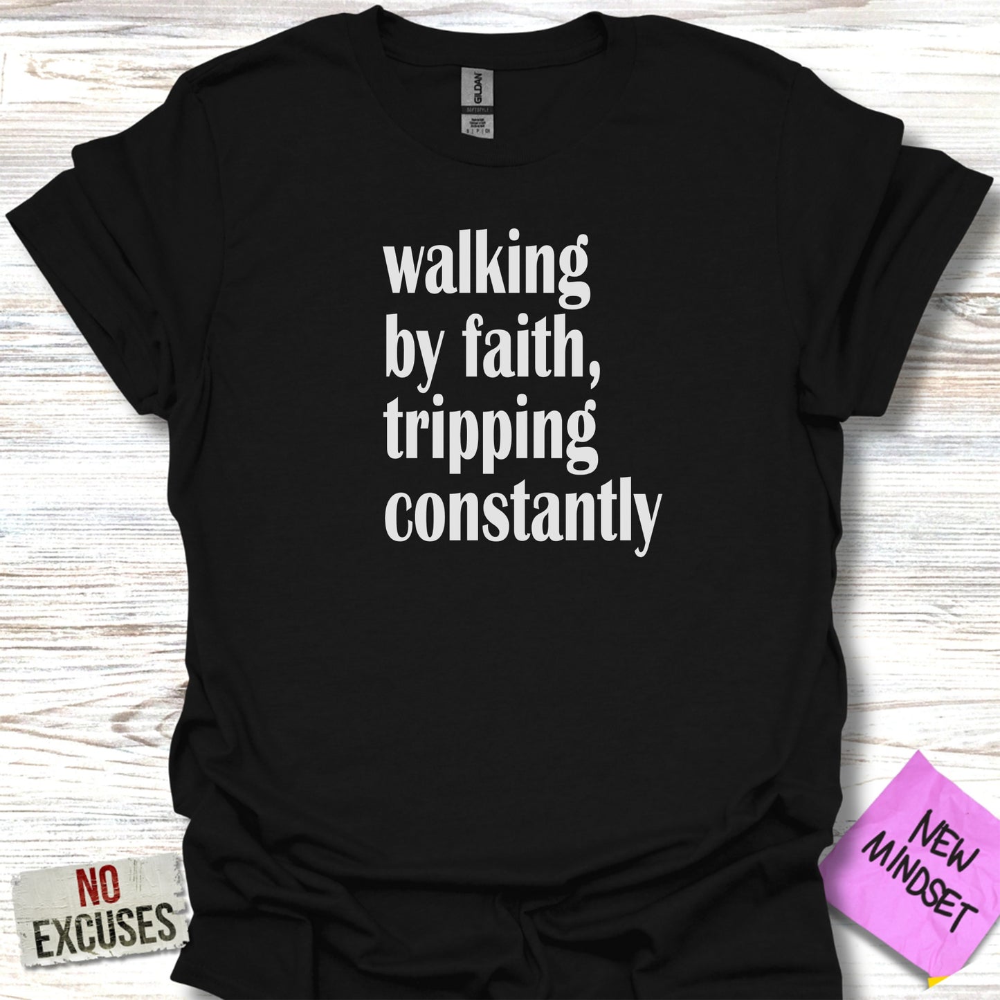 Walking by faith tripping constantly T-shirt product