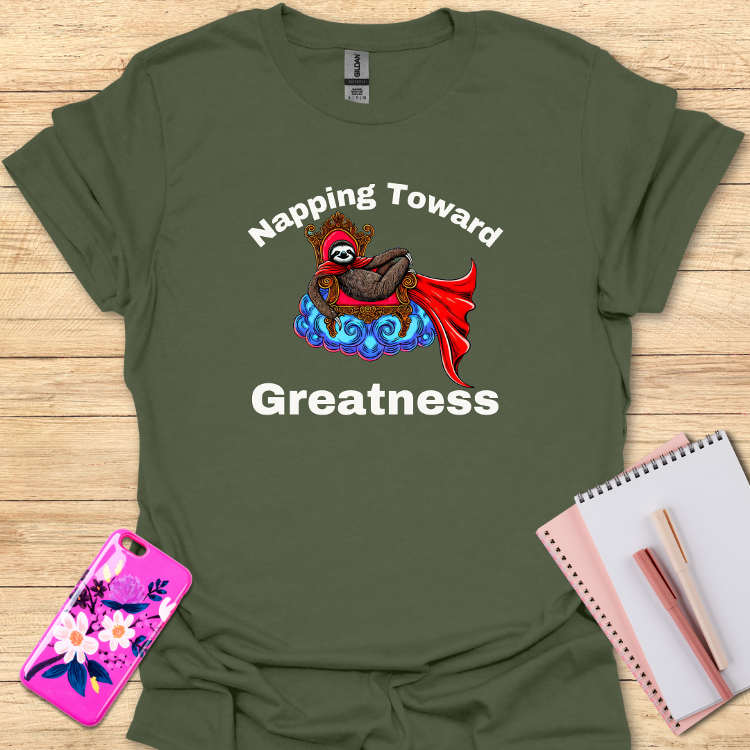 Napping Greatness T-Shirt