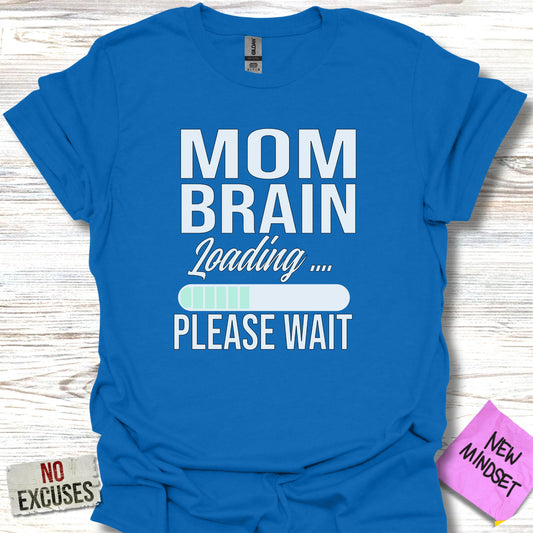 MOM BRAIN Loading Please Wait Shirt product