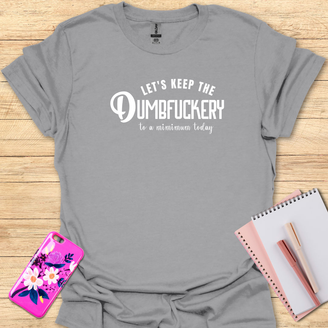 DumbFu@#er T-Shirt