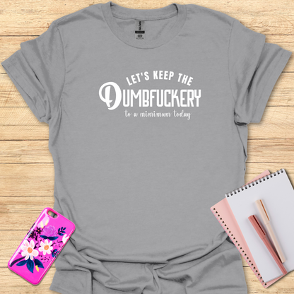 DumbFu@#er T-Shirt