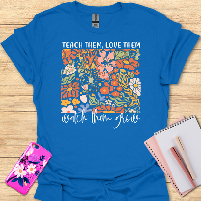 Teach Them T-Shirt