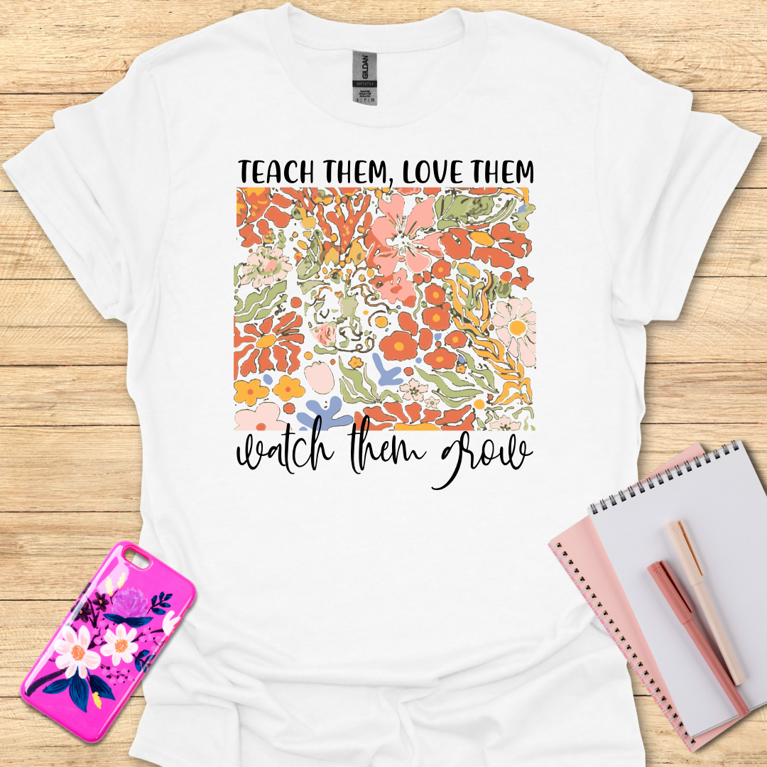 Teach Them T-Shirt