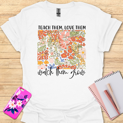 Teach Them T-Shirt