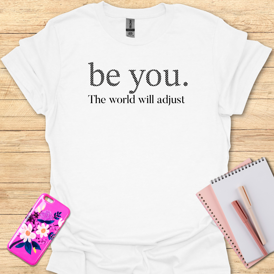 Be You T-Shirt