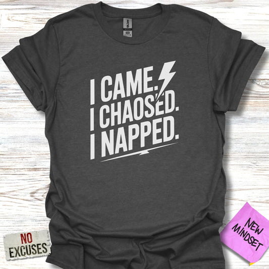 I Came I Chaos Ed I Napped Graphic T-Shirt product
