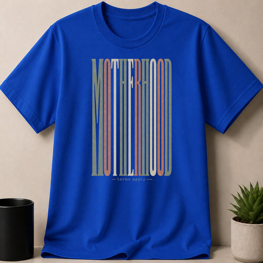 Blue t-shirt with stacked vertical "MOTHERHOOD" text in muted colors and "terms apply".