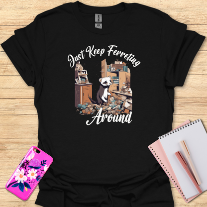 Ferret Around T-Shirt