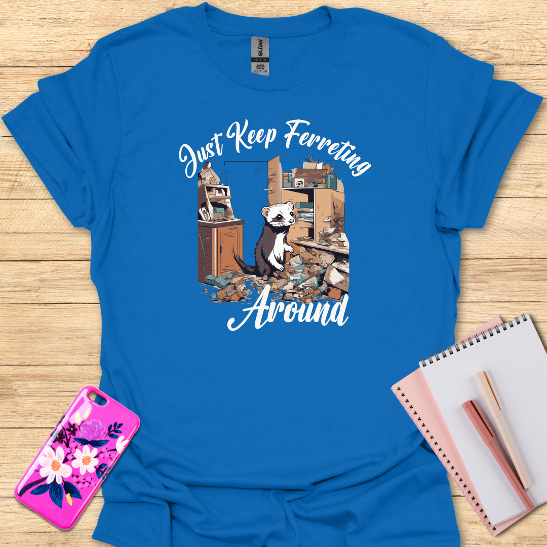 Ferret Around T-Shirt