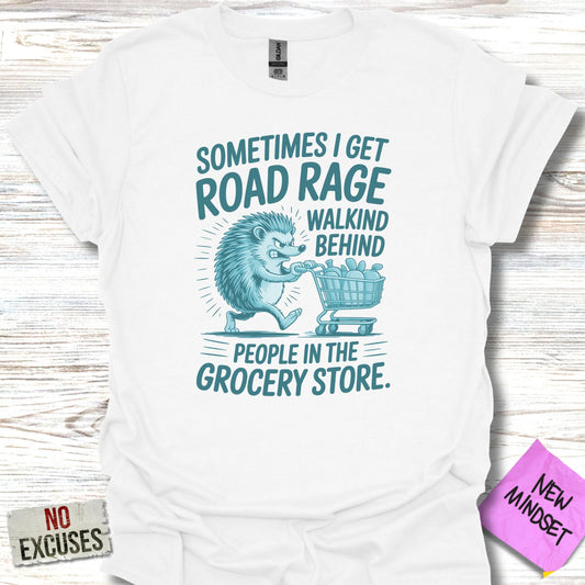 Sometimes I Get Road Rage Grocery Store People product type