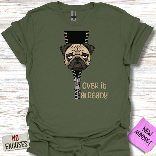 Over It Already Pug Graphic T-Shirt product