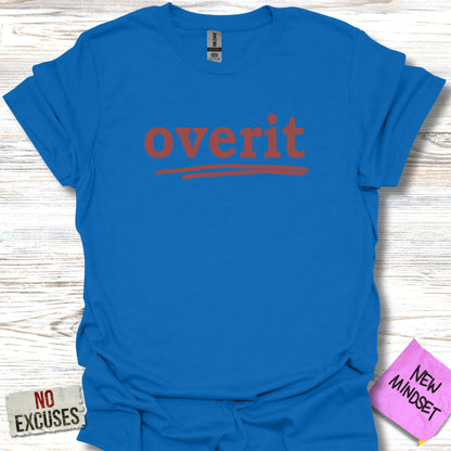 Overit Motivational Graphic Tee Shirt Product