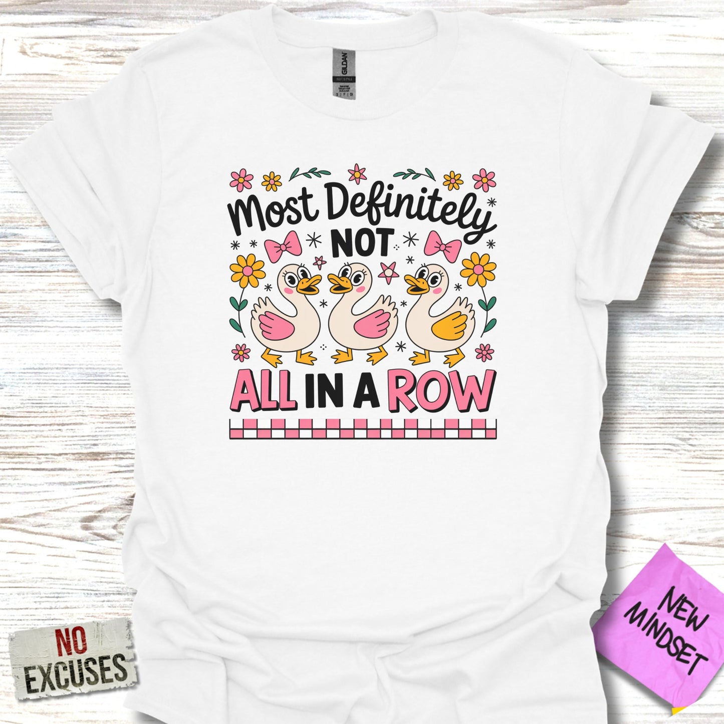 Most Definitely Not All In A Row Shirt product type