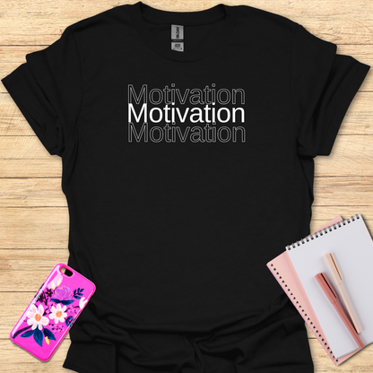 Motivation T-Shirt