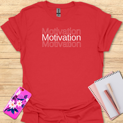 Motivation T-Shirt