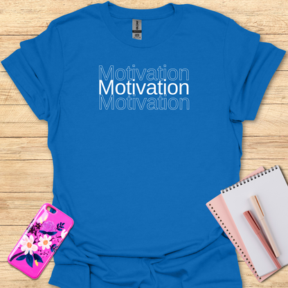 Motivation T-Shirt