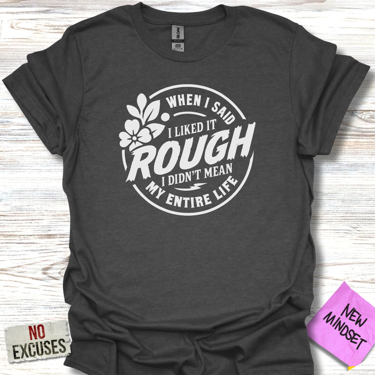 When I Said I Liked It Rough I Meant Life Product Type