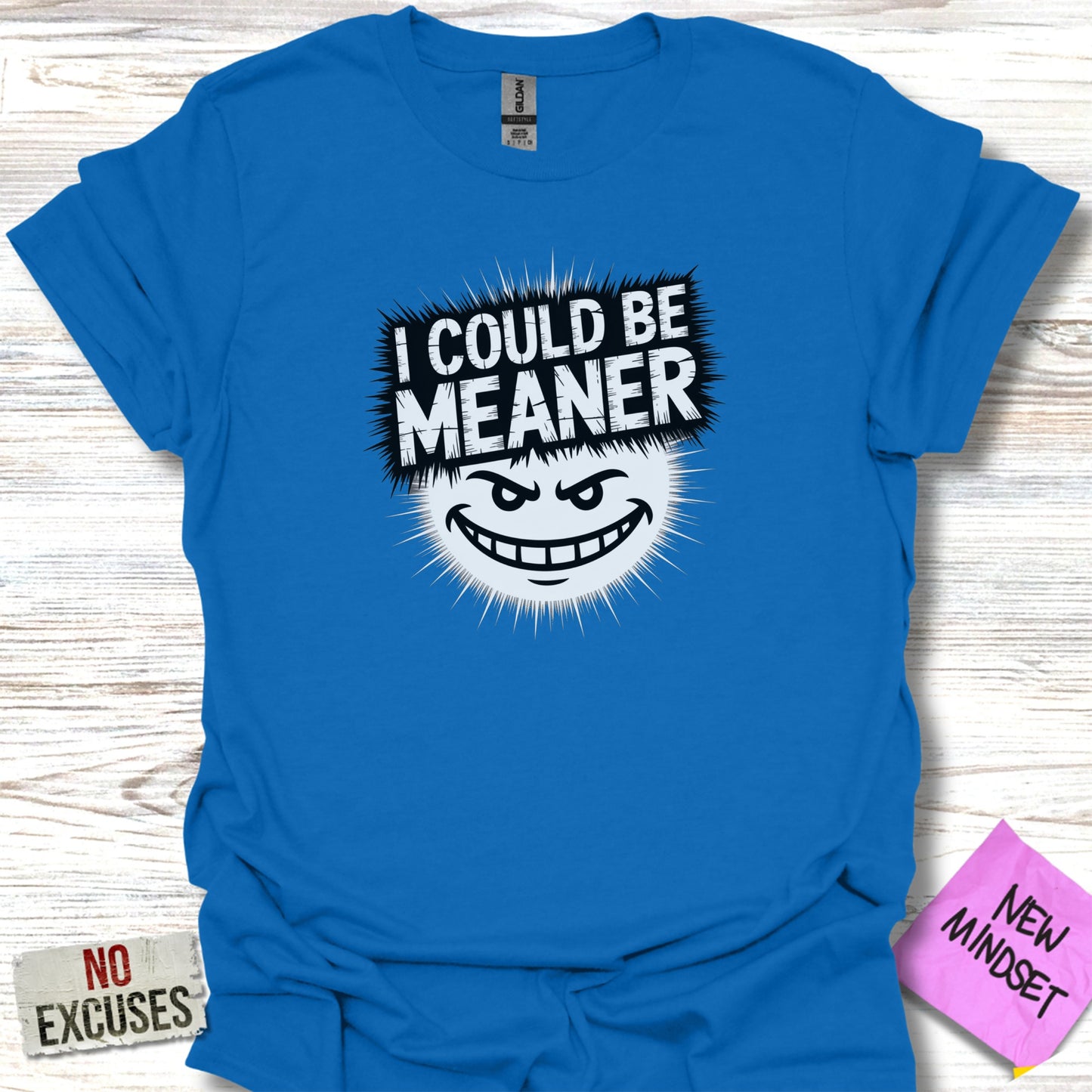 I Could Be Meaner Graphic Tee Shirt product