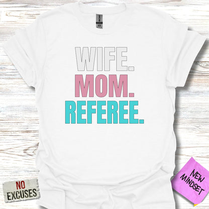Wife Mom Referee Text Design White T-shirt product
