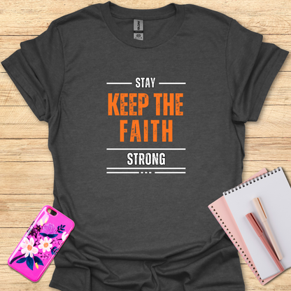 Keep Faith T-Shirt