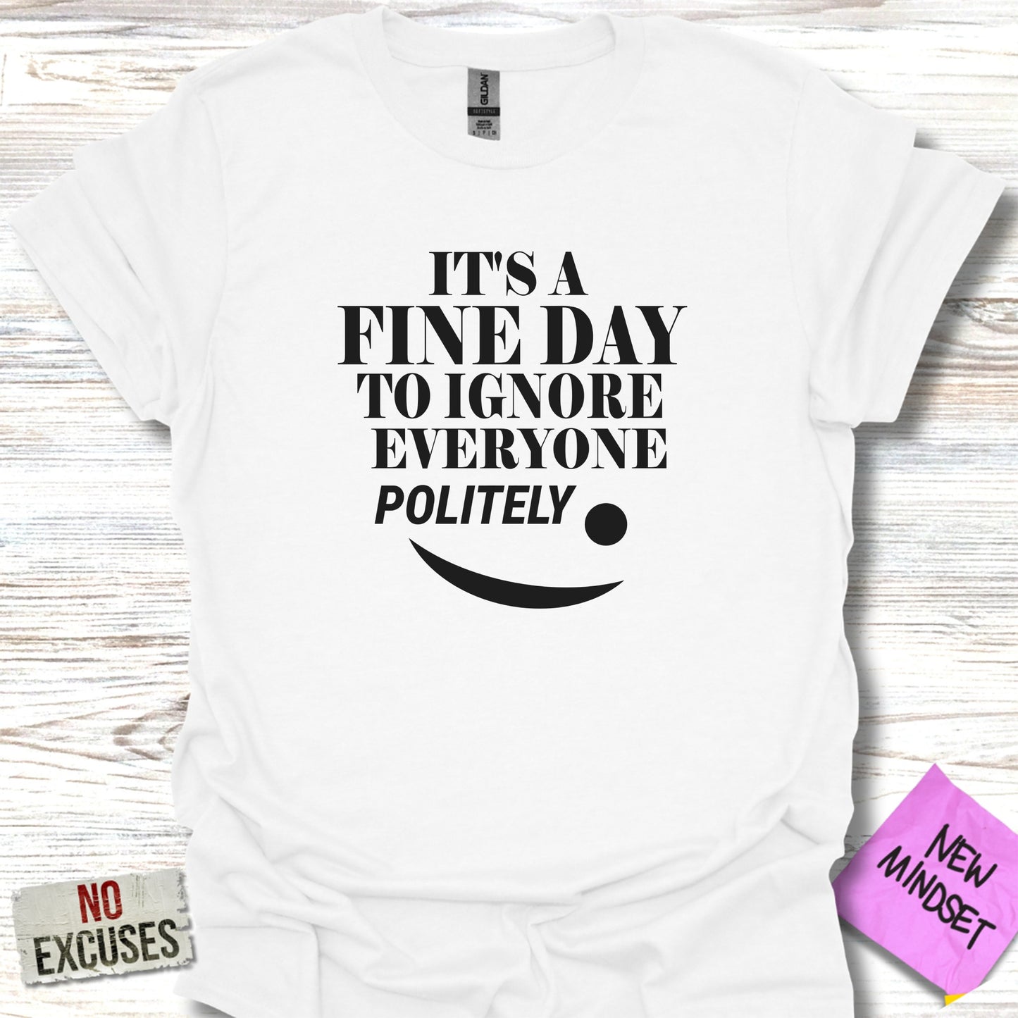It's a Fine Day to Ignore Everyone Politely shirt product