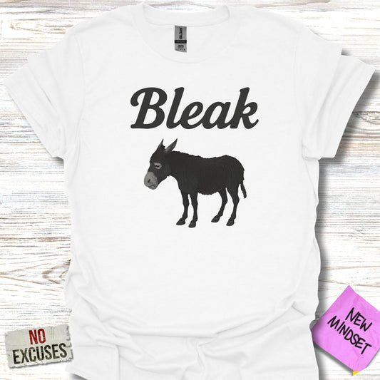Bleak Donkey No Excuses New Mindset Shirt product type