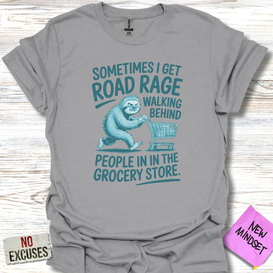 Sometimes I Get Road Rage Grocery Store T-shirt product