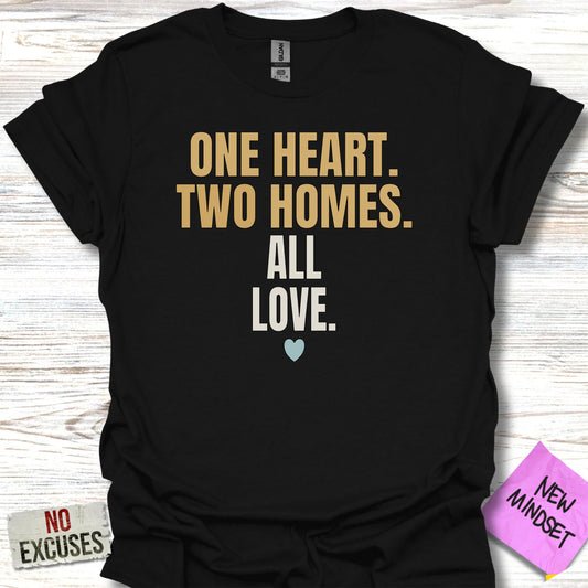 One Heart Two Homes All Love Motivational Shirt Product