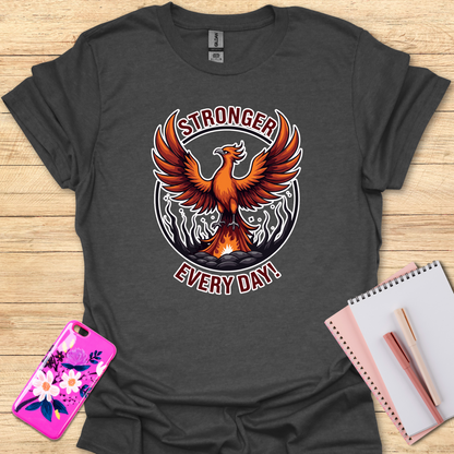 Stronger Every Day T-Shirt