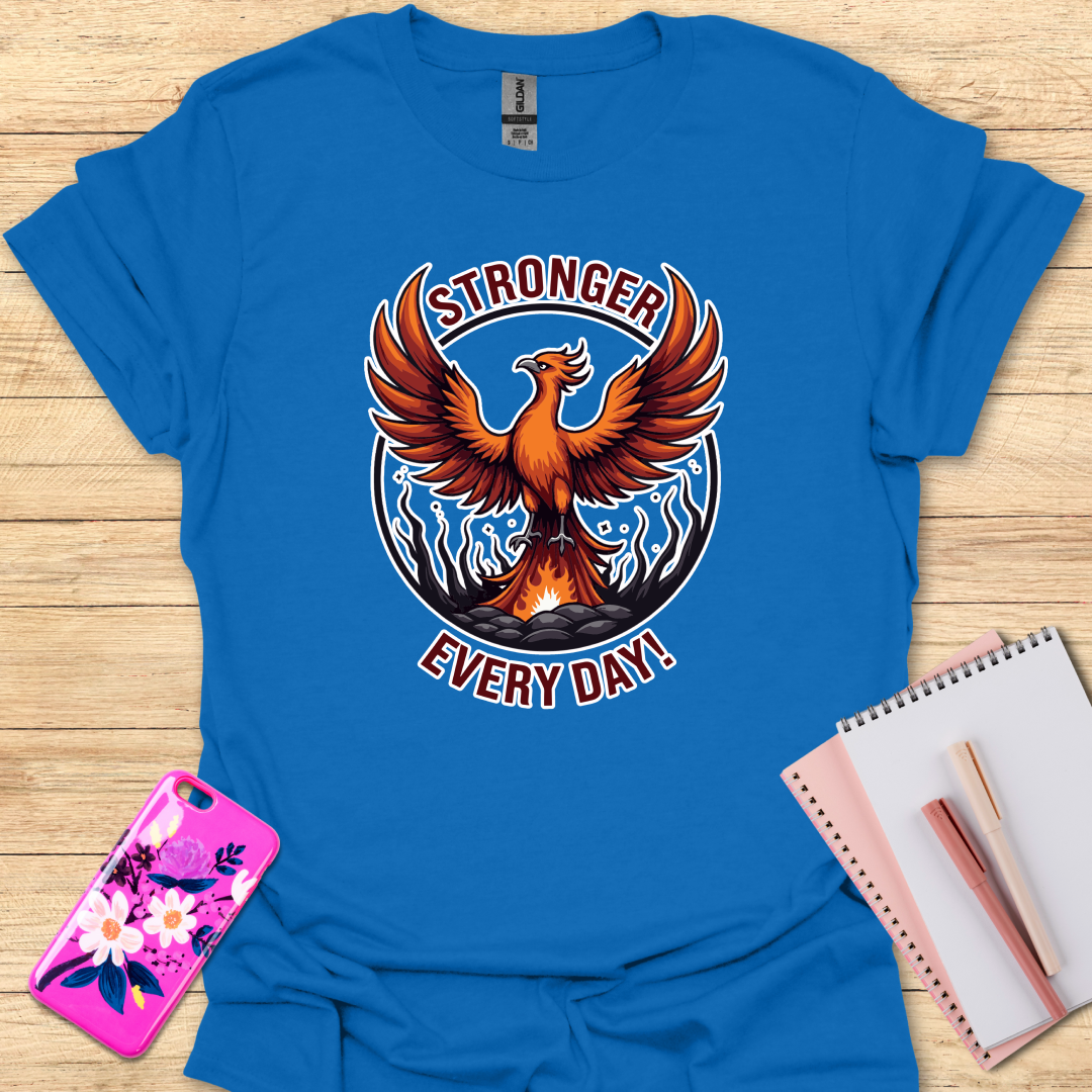 Stronger Every Day T-Shirt