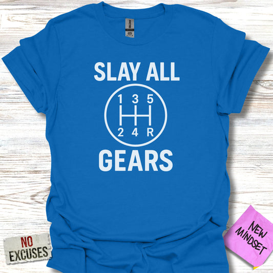Slay All Gears Graphic Tshirt Casual Wear Product