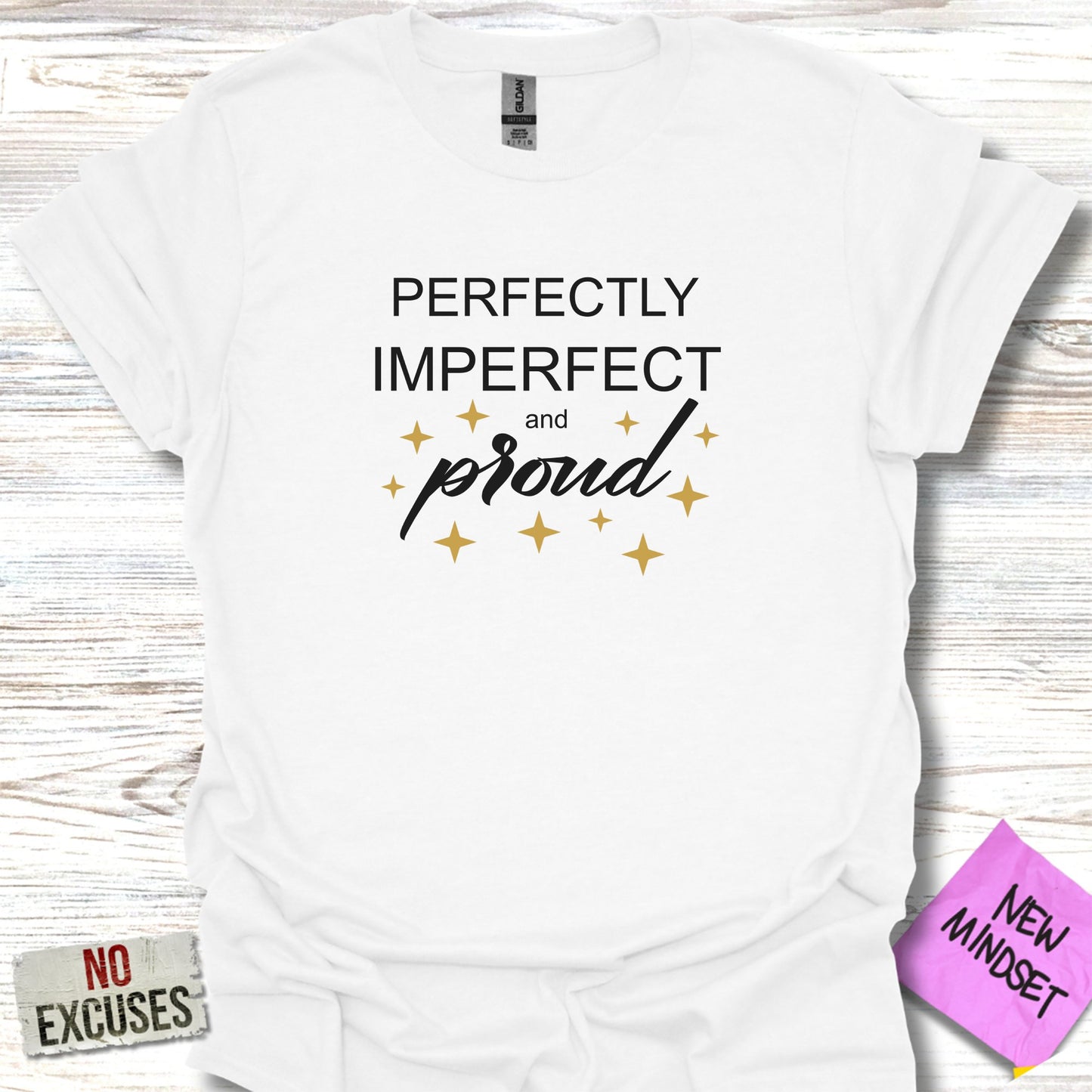 Perfectly Imperfect and Proud Graphic T-Shirt product type