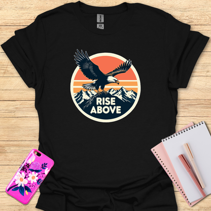 Rise Above T-Shirt