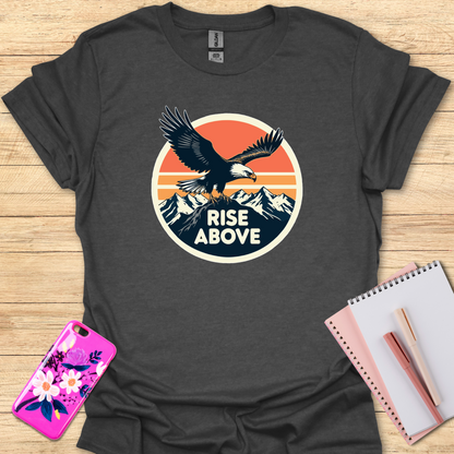 Rise Above T-Shirt