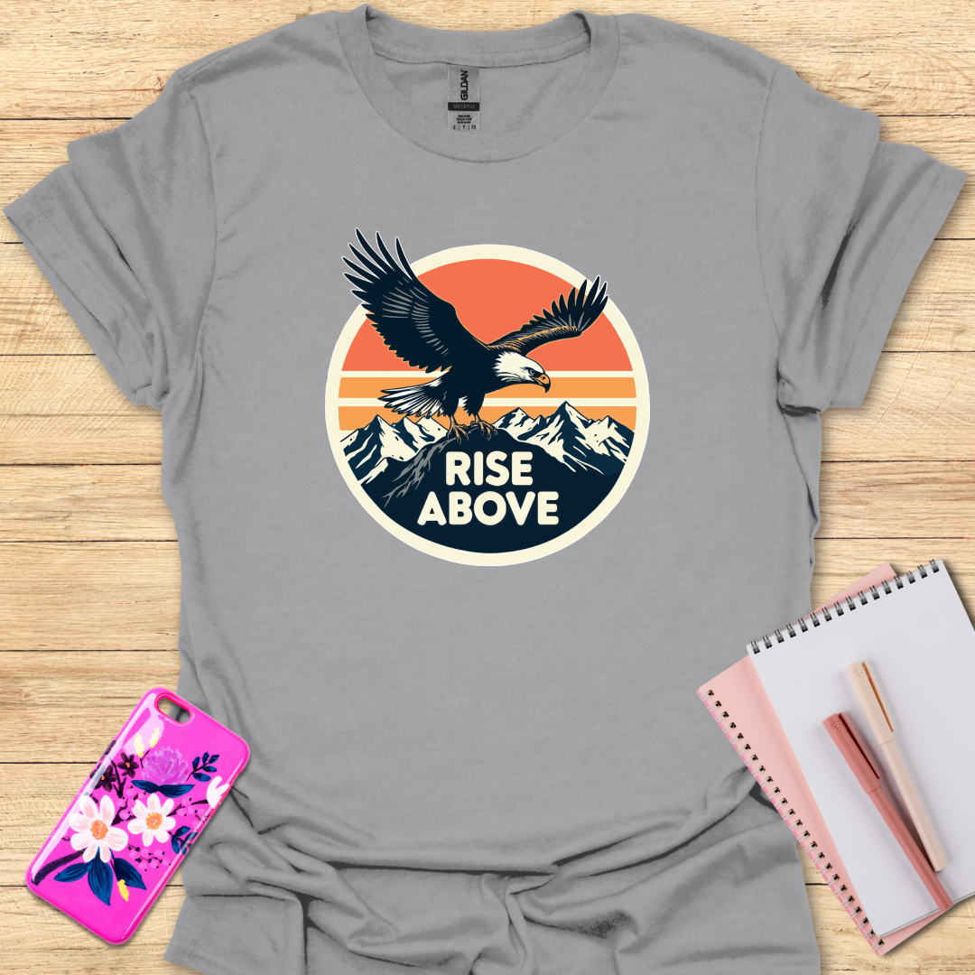 Rise Above T-Shirt