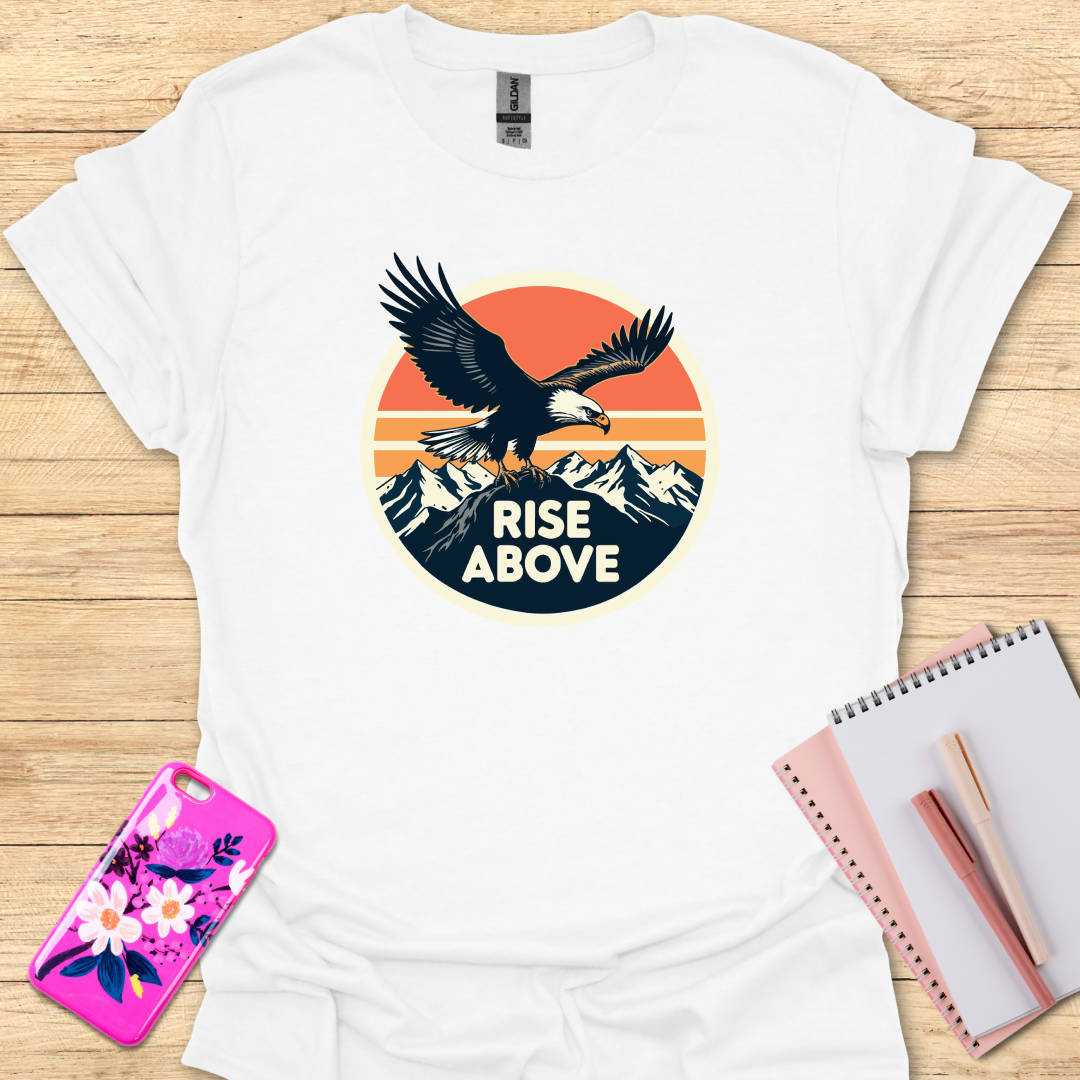 Rise Above T-Shirt