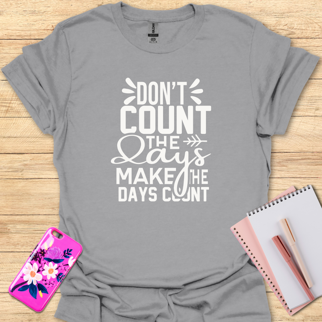 Days count T-Shirt