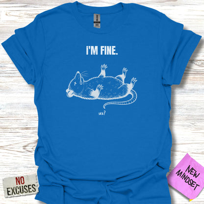 Blue t-shirt with white drawing of a rat upside down and text "I'M FINE. see?".