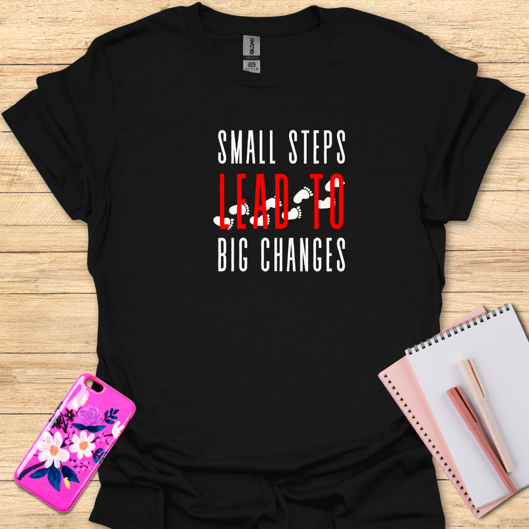 Small Steps T-Shirt