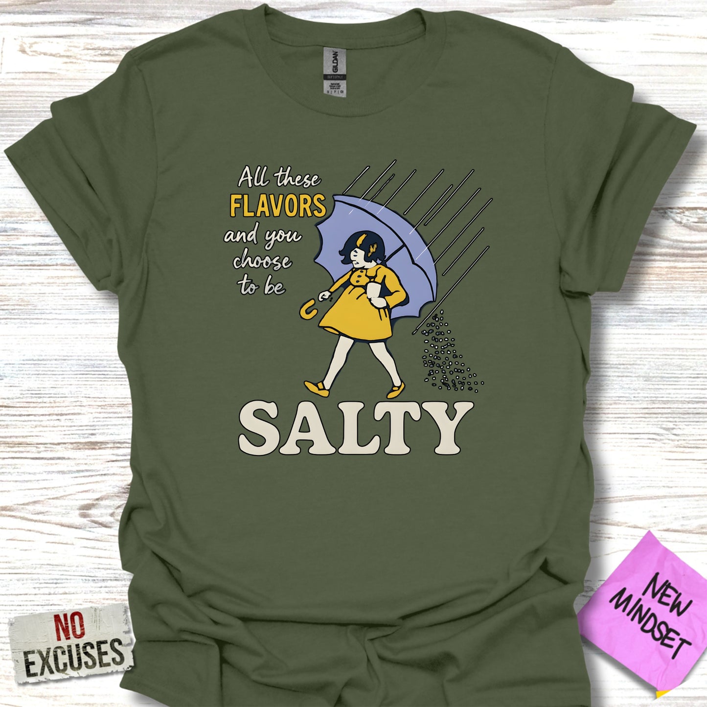 All These Flavors Choose to Be Salty T-Shirt product