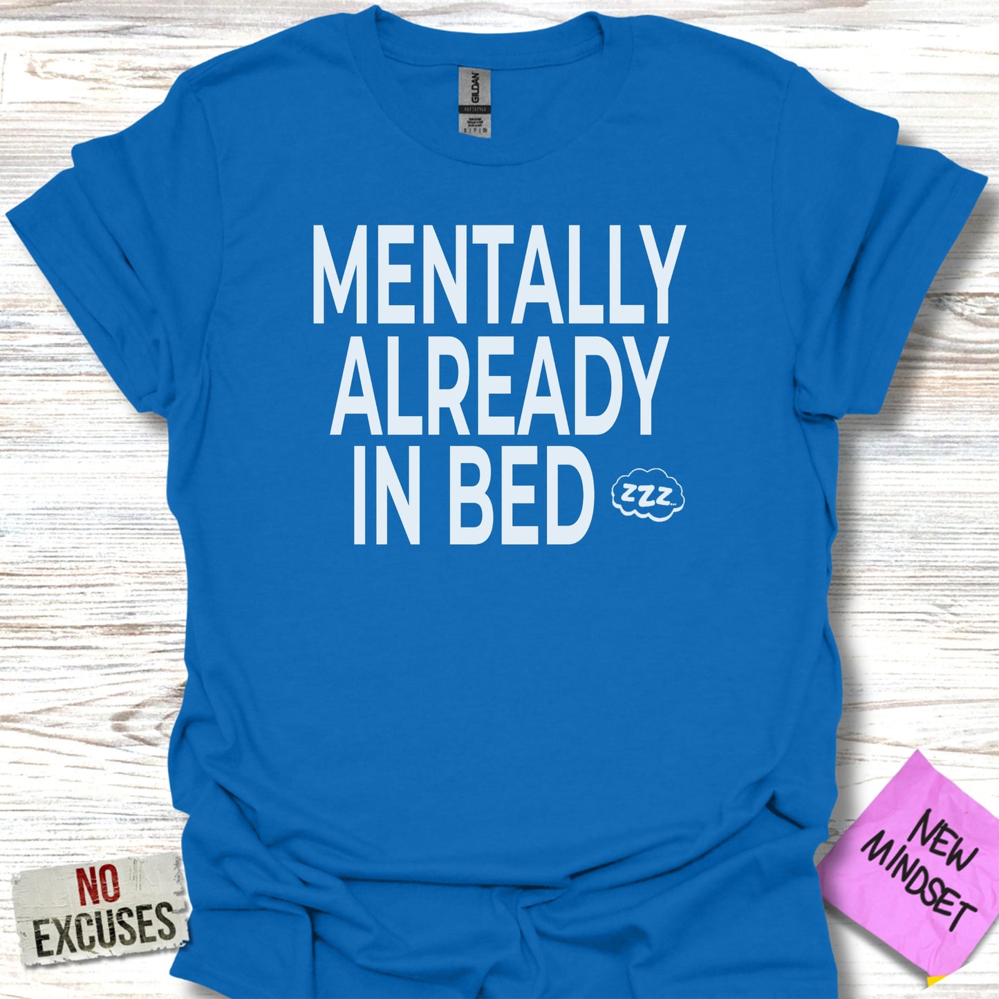 Mentally Already In Bed Graphic Tee Shirt product