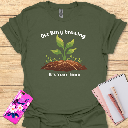 Busy Growing T-Shirt