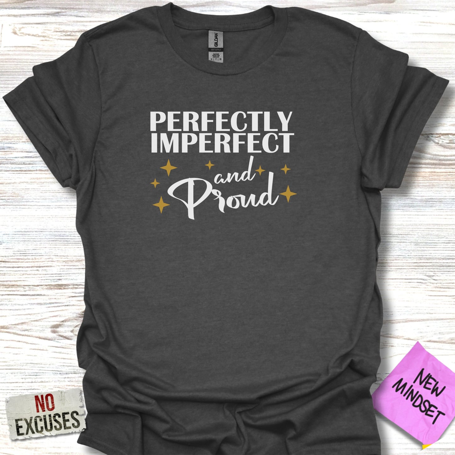 Perfectly Imperfect and Proud Graphic T-Shirt product