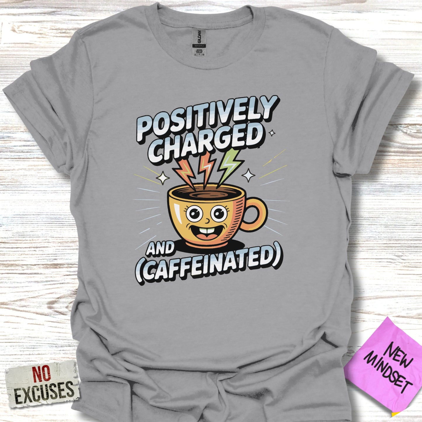 Positively Charged and Caffeinated T-shirt product type