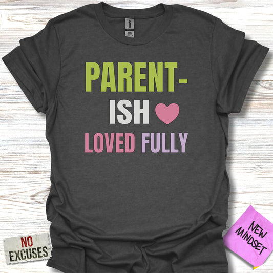 Parent-ish Loved Fully Graphic T-Shirt product type