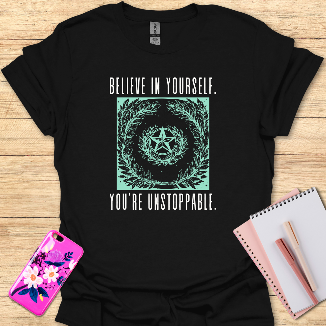 Believe in Yourself T-Shirt