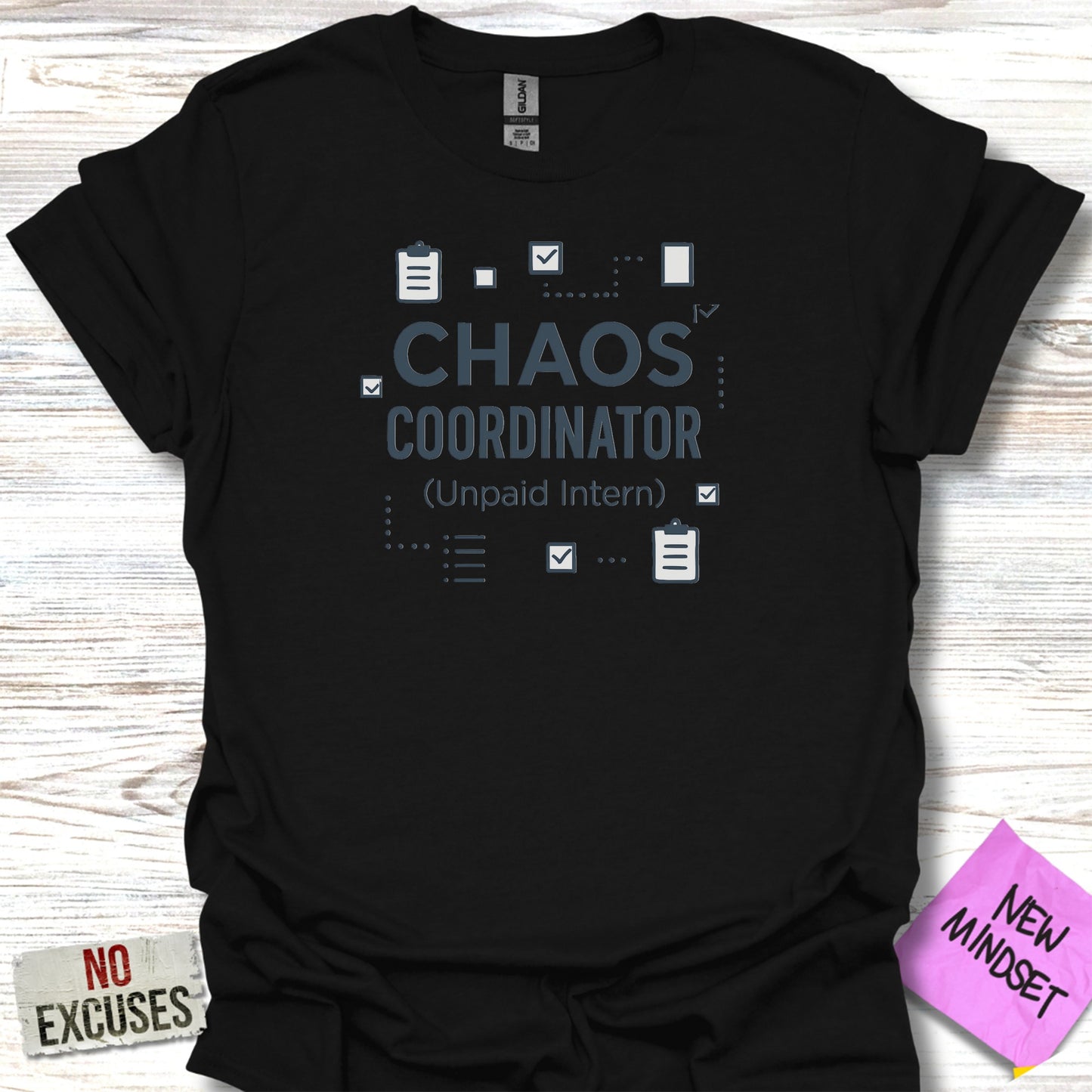 Chaos Coordinator Unpaid Intern Funny Tshirt