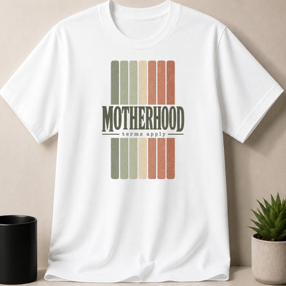 White t-shirt with distressed "Motherhood terms apply" text over vertical stripes.